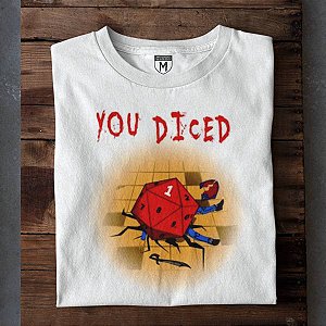 You Diced